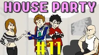 THREE PAIRS OF BOOBS?!?! | House Party Part 11 | Bottles and Pete play