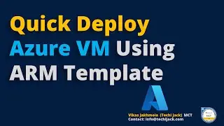 Azure VM Deployment Using Azure Resource Manager Template