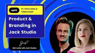 #56 Inside Jack Studio with Brand and Product heads Claire and Paul