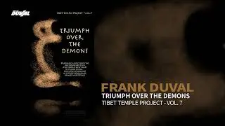 Frank Duval - Triumph Over The Demons (Tibet Temple Project Vol.7)