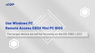 Use Windows PC Remote Access EBOX Mini PC BIOS