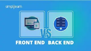 Front End vs Back End | Front End vs Back End Explained | Full Stack Training | Simplilearn