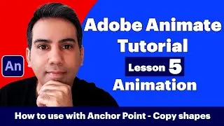 Adobe Animate Tutorial (5) - How to use with Anchor Point - Copy shapes