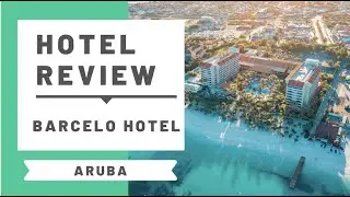 Hotel Review: Barcelo Aruba