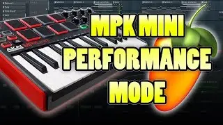 How to use the MPK Mini with Performance Mode - FL Studio Tutorial