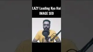 Lazy Loading Kya Hai | Image SEO | #shorts  #robinmehta #seomarketingtips