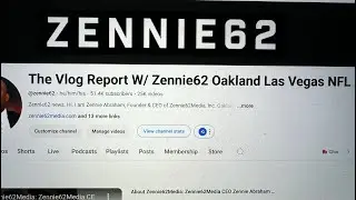 The Vlog Report With Zennie62 Oakland Las Vegas NFL And Why The YouTube Channel Name Change?