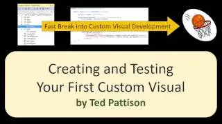 07 Creating and Testing Your First Custom Visual