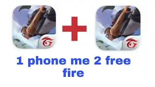 1 phone 2 free fire game install. Two free fire one phone me.