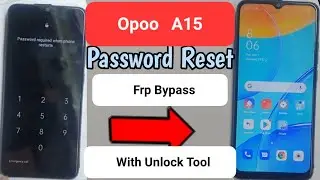 Opoo A15 Reset And Frp Bypass||With Unlock tool||New Security Reset Option Not Working||Subscribe||