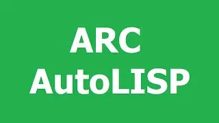 How to create an ARC using AutoLISP program