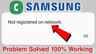 not registered on network samsung problem solve | how to fix not registered on network samsung