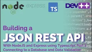 Building a JSON REST API with NodeJS and Express using Typescript Part 2: Connecting to a Database