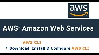 How to download, install and configure AWS CLI