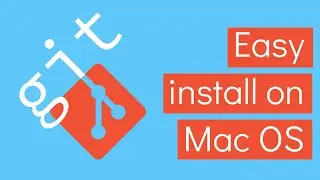 Easy way to install git on Mac (2020)