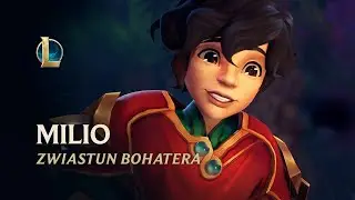 Milio Łagodny Płomień | Zwiastun bohatera — League of Legends