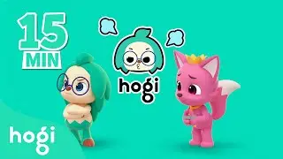 😠 Don't Be Upset Hogi｜Hogi Jingle Play｜15 min｜Hogi Hogi｜Kids Play｜Hogi Pinkfong