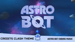 Astro Bot Music - Credits Clash - Ending Theme Song