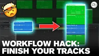 How to Finish Your Tracks Easily with These Simple Workflow Techniques | Tutorial