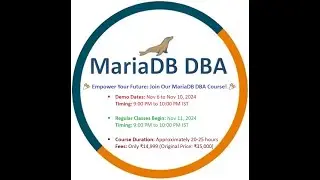 MariaDB DBA Online training Only @15k - New batch starting on 11/Nov/2024