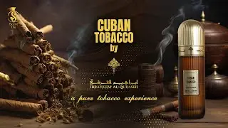 CUBAN TOBACCO by IBRAHEEM AL QURASHI | TOBACCO COLLECTION