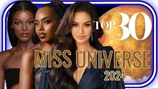 Miss Universe 2024 Top 30 Hot Picks