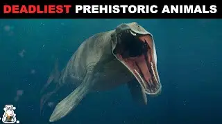 10 Deadliest Prehistoric Animals