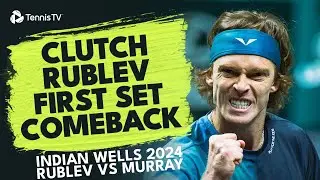 DRAMATIC Rublev vs Murray First Set Finale | Indian Wells 2024