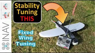 🌟INAV🌟 Fixed Wing PERFORMANCE Tuning  |  Stabilize your Fixed Wing