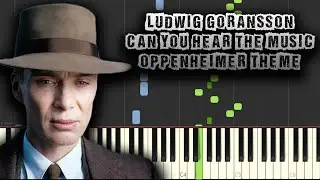 Ludwig Göransson - Can You Hear The Music - Oppenheimer Theme - [Piano Tutorial] (Download MIDI PDF)