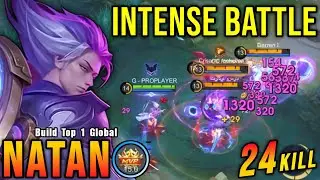24 Kills!! Intense Battle Natan Late Game Carry!! - Build Top 1 Global Natan ~ MLBB