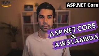 ASP NET Core on AWS Lambda  | .NET ON AWS | AWS Serverless | Amazon