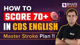 Score 70+ In CDS 2 2023 English !! But How ? CDS 2 2023 English Preparation Strategy