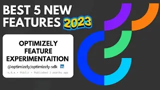 5 New Features in Optimizely Feature Experimentation You Need To Know About 2023