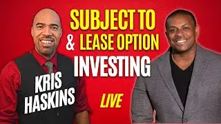 How to Get Started with Subject To and Lease Options with  @kris haskins ​