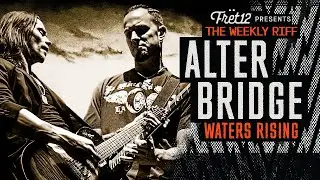 The WEEKLY RIFF: ALTER BRIDGE & WATERS RISING from THE SOUND AND THE STORY