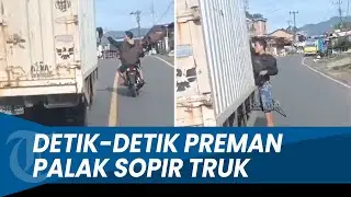 BERHENTIKAN TRUK MELINTAS, Detik-detik Aksi Preman Palak Sopir di Bengkulu