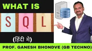 Introduction to SQL(Hindi) | What is SQL | History of SQL | GB Techno