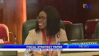 Fiscal Strategy Paper: FG Approves MTEF For 2025-2027