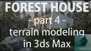 FOREST HOUSE TUTORIAL │part 4│terrain modeling