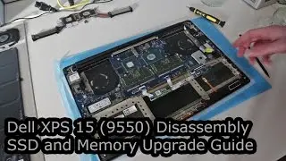 Dell XPS 15 (9550) Teardown, Repair and SSD/Memory Upgrade Guide