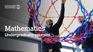 Mathematics at Lancaster University