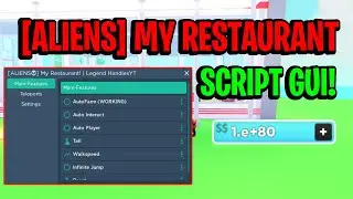 [👽NEW] My Restaurant Script GUI Hack (AUTOFARM, INFINITE MONEY, AND MORE) *PASTEBIN*