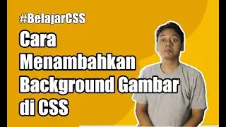 Cara Menambahkan Background Gambar Di CSS