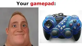 Mr Incredible Becoming Canny (Your Gamepad)