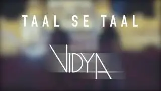 Taal Se Taal Mila (Vidya Vox Remix Cover) (ft. Shankar Tucker & Jomy George)
