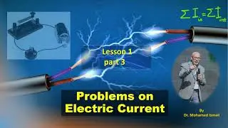 12- L1 p3 :Problems on Electric Current