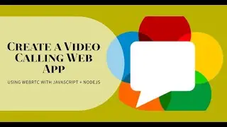 How to make a Video Calling web app using WebRTC with Javascript + NodeJS Part 1