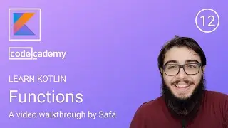 12. Functions - Learn Kotlin - Codecademy