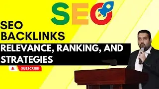 SEO Backlinks : Relevance, Ranking, and Strategies